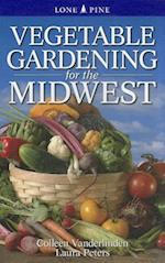 Vegetable Gardening for the Midwest