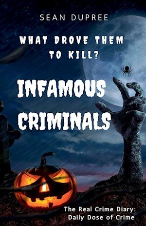 Infamous Criminals