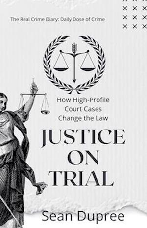 Justice on Trial