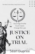 Justice on Trial