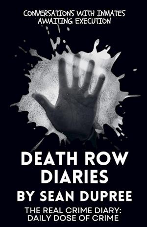 Death Row Diaries