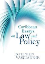 Caribbean Essays on Law and Policy