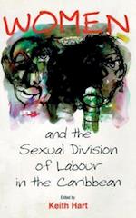 Women and the Sexual Division of Labor in the Caribbean