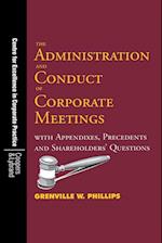 The Administration and Conduct of Corporate Meetings