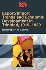 Export/Import Trends and Economic Development in Trinidad, 1919-1939