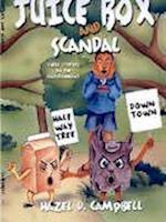 Campbell, H:  Juicebox And Scandal
