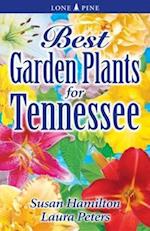 Best Garden Plants for Tennessee