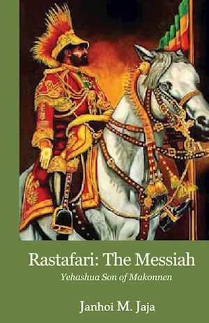 Rastafari: The Messiah