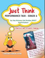 Just Think Performance Task - Grade 6 for the Primary Exit Profile Examination
