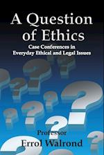 A Question of Ethics