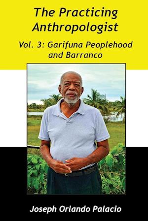 Garifuna Peoplehood and Barranco