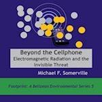 Beyond the Cellphone