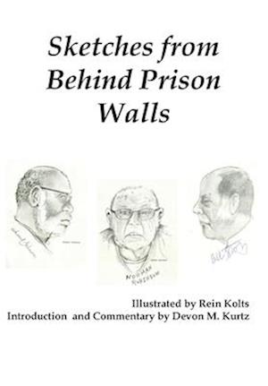 Sketches from Behind Prison Walls