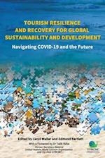 Tourism Resilience and Recovery for Global Sustainability and Development