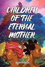 Children of the eternal mother 