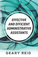 Effective and Efficient Administrative Assistants