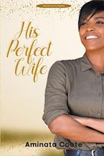 His Perfect Wife 