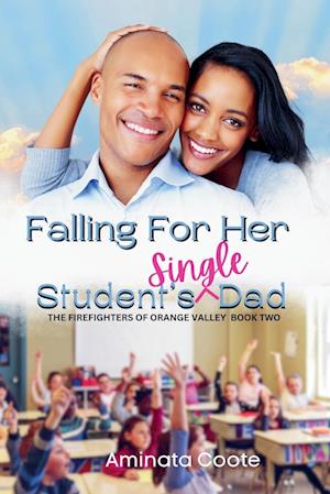 Falling For Her Student's Single Dad