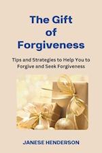 The Gift of Forgiveness