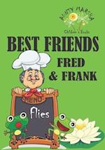 Best Friends - Fred and Frank