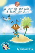 A Day in the Life of Axel the Ant