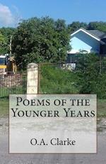 Poems of the Younger Years