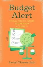 Budget Alert: Fiscal Policy Issues in Grenada Volume II 
