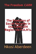 The Provision of Social Security in the CARICOM Region via P.A.M's.: The Freedom CARR 