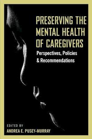 Preserving The Mental Health of Caregivers