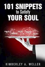 101 Snippets to Satisfy Your Soul 