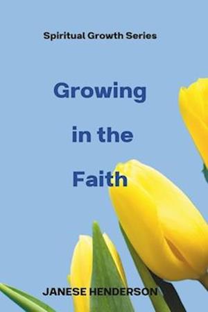 Growing in the Faith