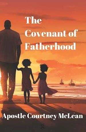 The Covenant of Fatherhood