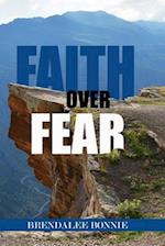 Faith Over Fear