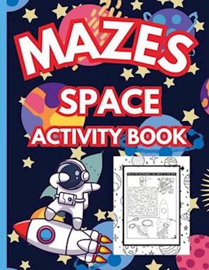 Mazes: Astronaut Adventures, Maze, Word Search, Coloring Pages and Puzzles Galore