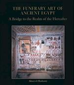 The Funerary Art of Ancient Egypt