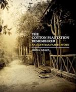 The Cotton Plantation Remembered