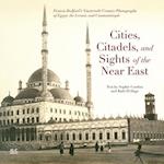 Cities, Citadels, and Sights of the Near East