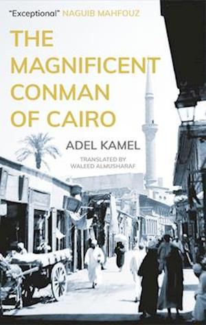 The Magnificent Conman of Cairo