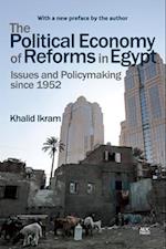 The Political Economy of Reforms in Egypt : Issues and Policymaking since 1952 