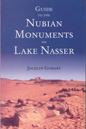 Guide to the Nubian Monuments on Lake Nasser