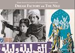 Dream Factory on the Nile : Pierre Sioufi Collection of Egyptian Cinema Lobby Cards 
