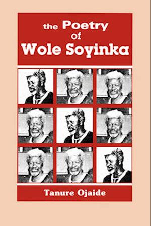 The Poetry of Wole Soyinka