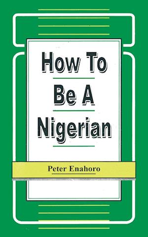 How to be a Nigerian