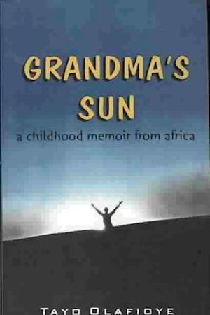 Grandma's Sun. a Childhood Memory