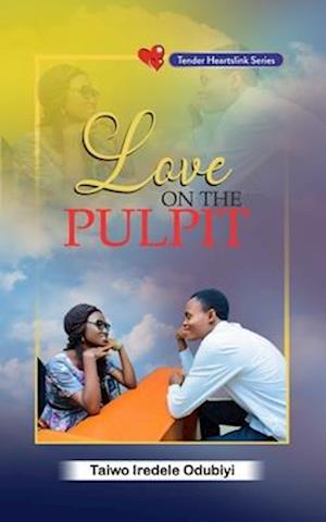 Love On The Pulpit