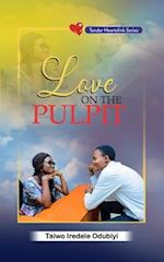 Love On The Pulpit