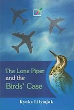 The Lone Piper and the Birds' Case