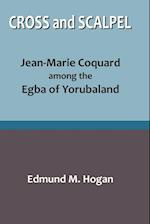 Cross and Scalpel. Jean-Marie Coquard among the Egba of Yorubaland