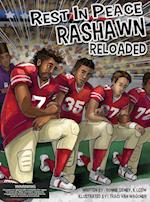 Rest in Peace RaShawn Reloaded