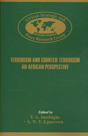 Terrorism and Counter-Terrorism. An Africa Perspective.